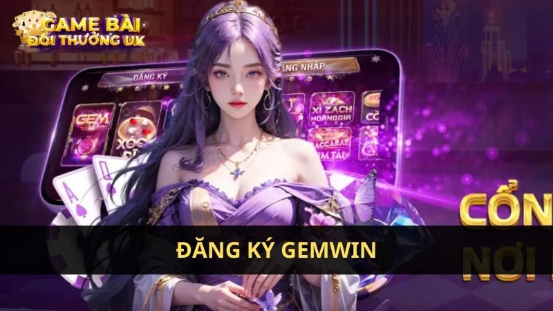 Đăng ký Gemwin