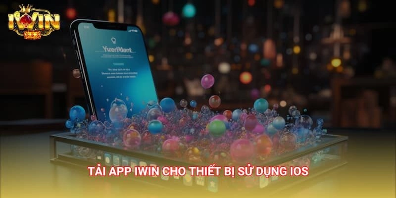 Thủ tục tải app iWin trên iOS